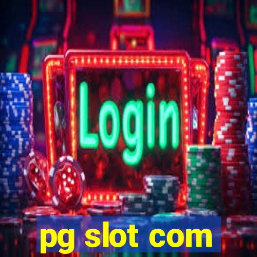 pg slot com