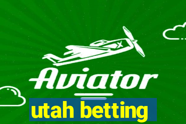 utah betting