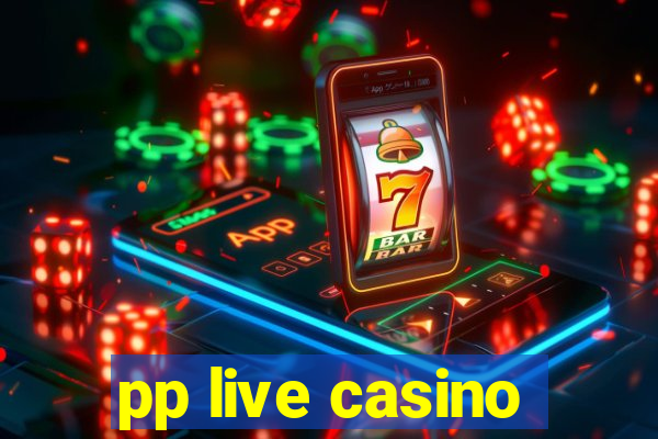 pp live casino