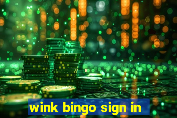 wink bingo sign in