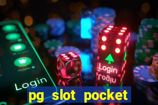 pg slot pocket games soft