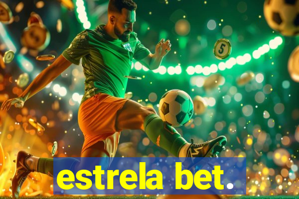 estrela bet.