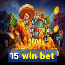 15 win bet