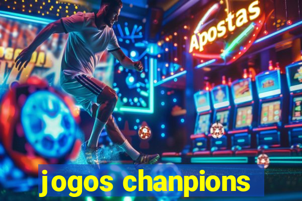 jogos chanpions