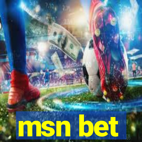 msn bet