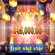 fruit slot star