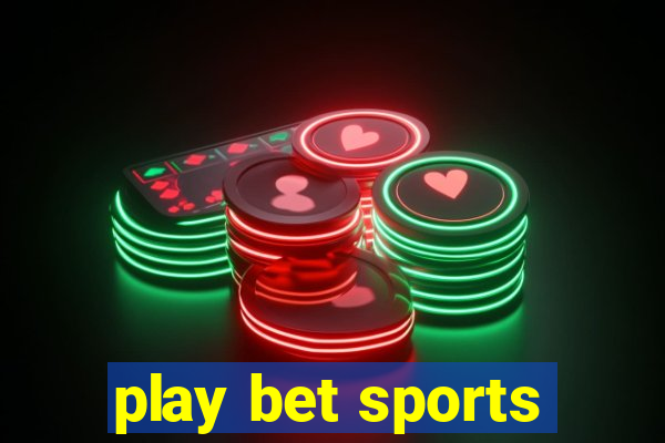 play bet sports