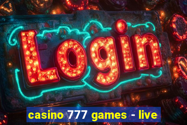 casino 777 games - live