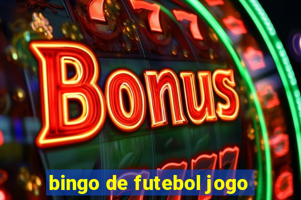 bingo de futebol jogo