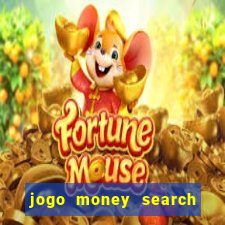 jogo money search paga mesmo