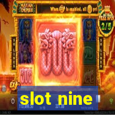 slot nine