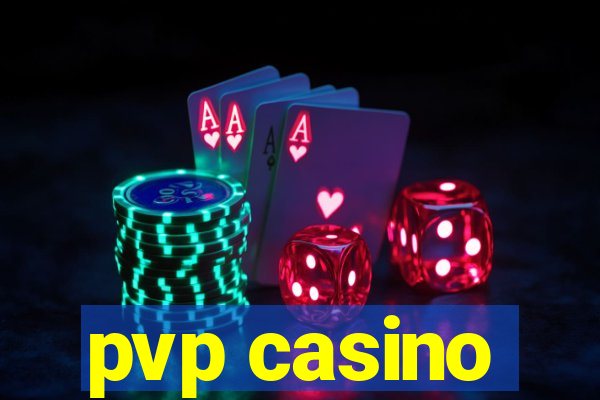 pvp casino