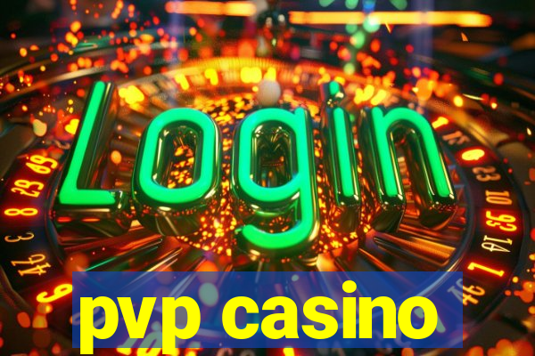 pvp casino