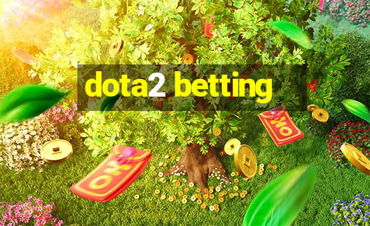 dota2 betting