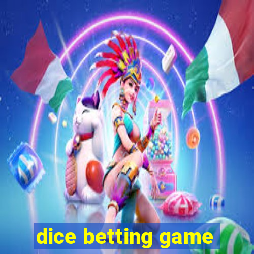 dice betting game