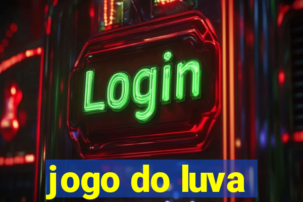 jogo do luva