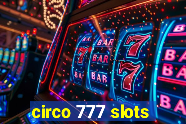 circo 777 slots