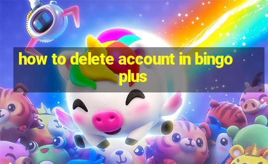 how to delete account in bingo plus