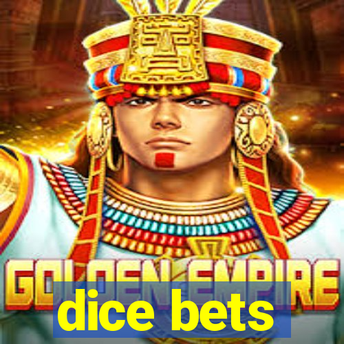 dice bets