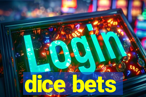 dice bets