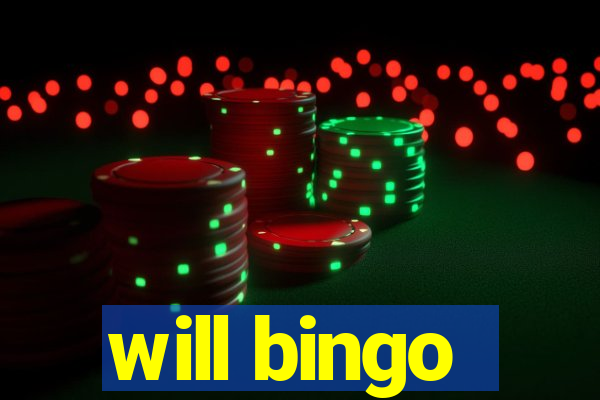 will bingo