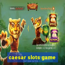 caesar slots game