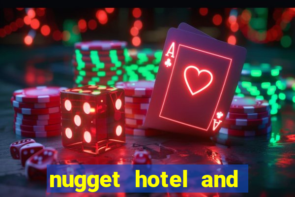 nugget hotel and casino sparks nv