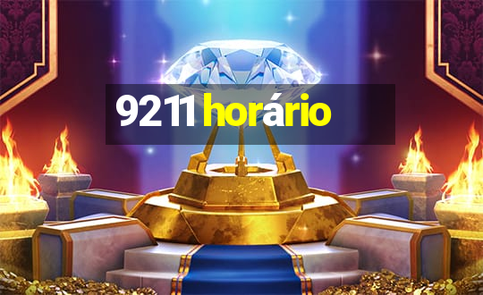 9211 horário