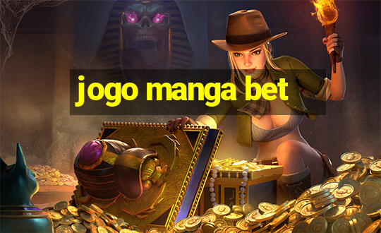 jogo manga bet