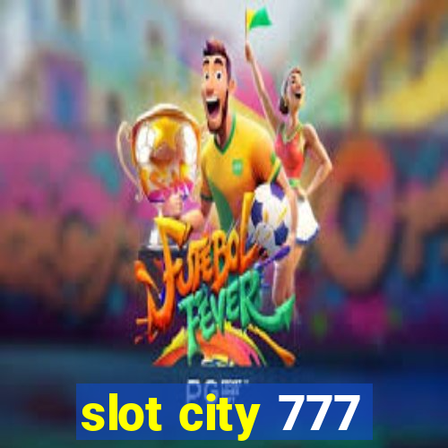 slot city 777