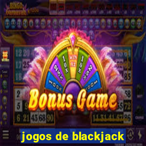 jogos de blackjack