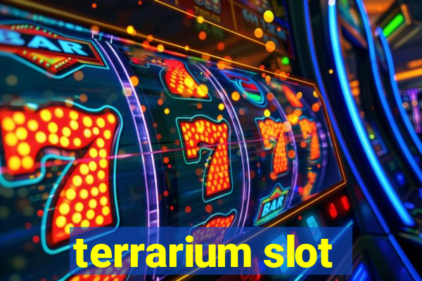 terrarium slot