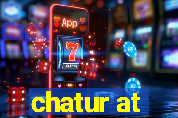 chatur at