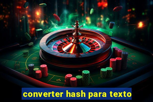 converter hash para texto