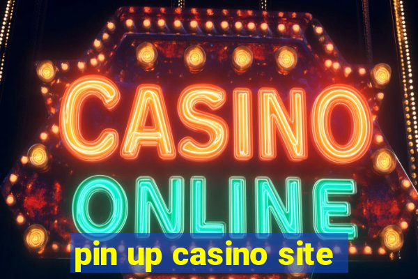 pin up casino site