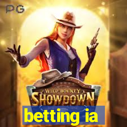 betting ia