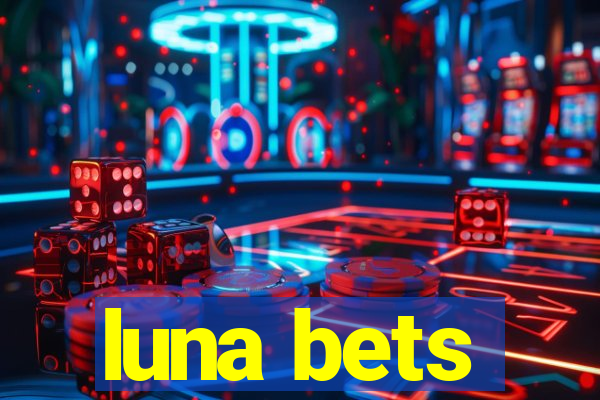 luna bets