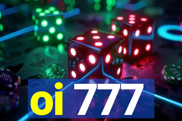 oi 777