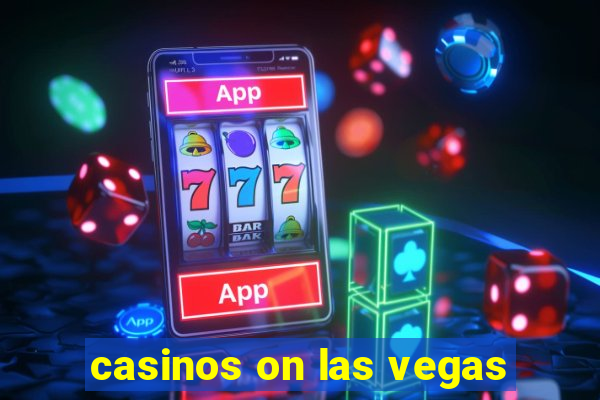 casinos on las vegas