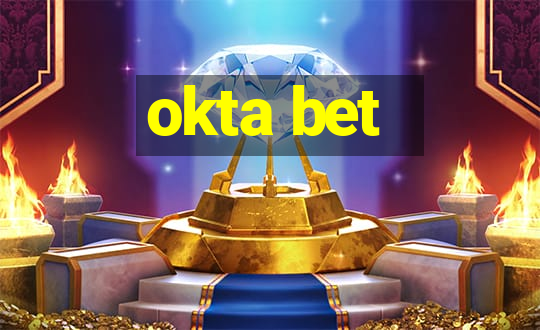 okta bet