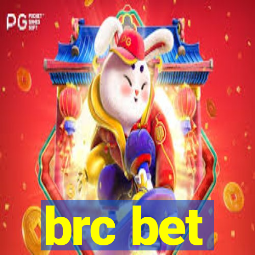 brc bet