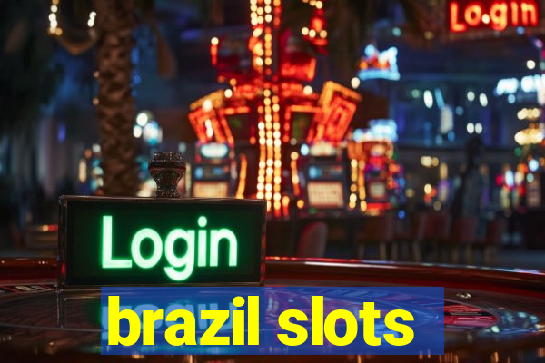 brazil slots