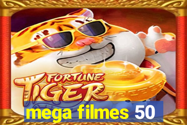 mega filmes 50