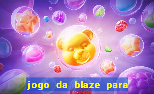 jogo da blaze para ganhar dinheiro