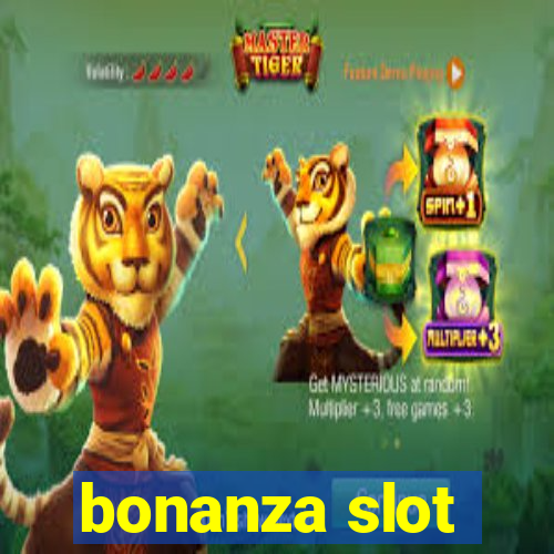 bonanza slot