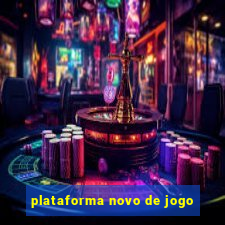 plataforma novo de jogo