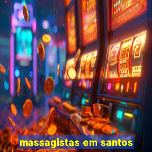 massagistas em santos