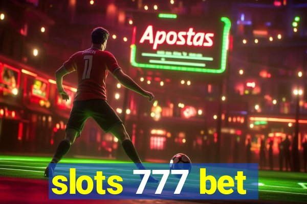 slots 777 bet