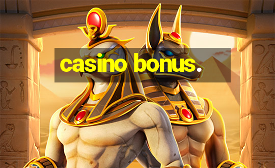 casino bonus.