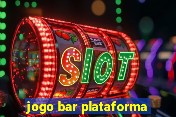 jogo bar plataforma